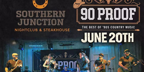 90 PROOF Country @ Southern Junction (Royse City)