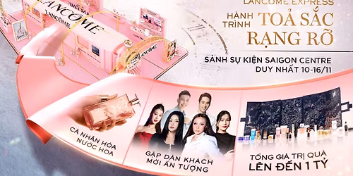 LANC\u00d4ME EXPRESS: H\u00c0NH TR\u00ccNH TO\u1ea2 S\u1eaeC R\u1ea0NG R\u1ee0