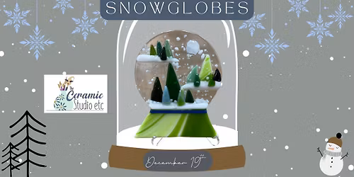 Fused Glass Snow Globes Workshop