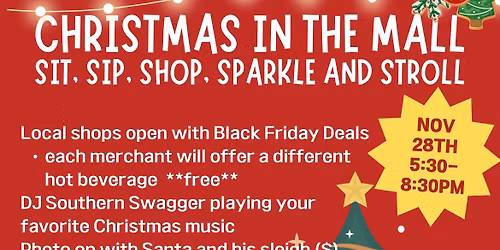 Christmas In The Mall, Sit, Sip, Shop and stroll!