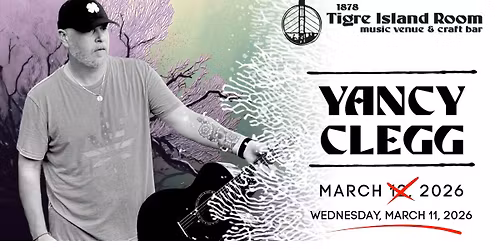 Yancy Clegg - Live at Tigre Island Room