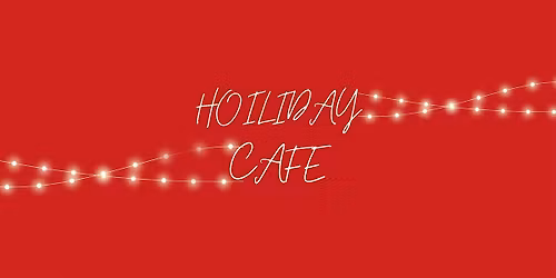 NOIC Holiday Cafe