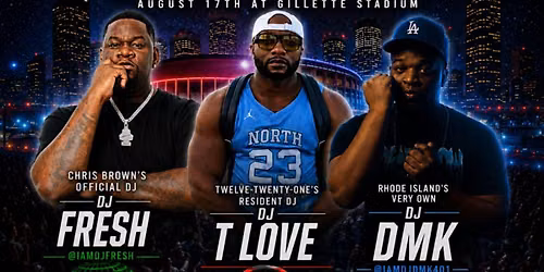 The Official Pre Party for the R&B Tour  at Gilette Stadium
