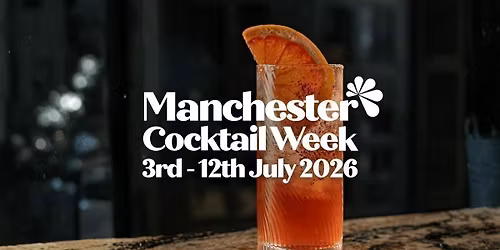 Manchester Cocktail Week 2026