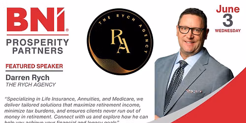 BNI Prosperity Partners Featured Speaker - Darren Rych with The Rych Agency