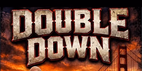 Double Down at The San Franciscan (Torrance)
