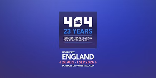 404 Festival 2026 - Northumbria School of Design