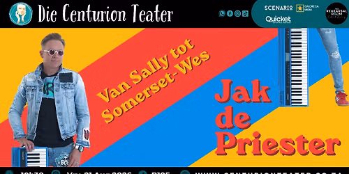Jak de Priester - Van Sally to Somerset-Wes — Die Centurion Teater