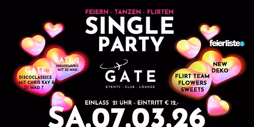 SINGLE PARTY -FEIERN-TANZEN-FLIRTEN- SA. 07. M\u00c4RZ
