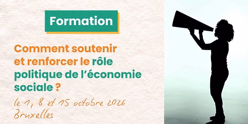 Comment soutenir et renforcer le r\u00f4le politique de l\u2019\u00e9conomie sociale? FORMATION
