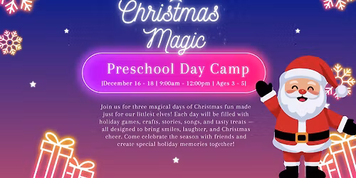 Christmas Magic Preschool Day Camp\ud83c\udf84\u2728