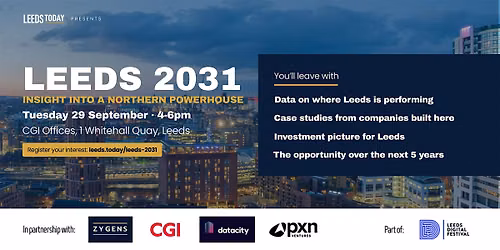 Leeds 2031: Insight into a Northern Powerhouse