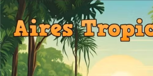 Aires Tropicales