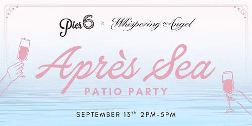 Apr\u00e8s SEA: Pier 6 x Whispering Angel