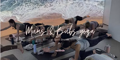 Mums & Bubs Yoga