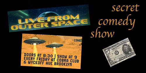 Live From Outer Space Comedy Show