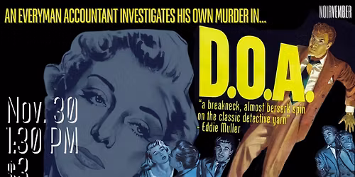 A man investigates his own murder in\u2026 D.O.A. (1950) \u2014 $3