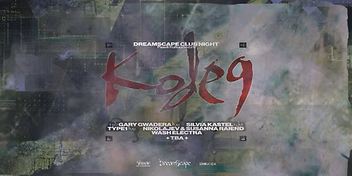Dreamscape Club Night: Kode9 (UK \/ Hyperdub)