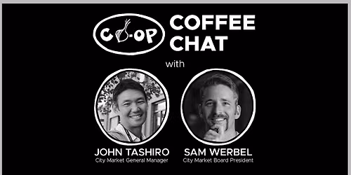 Coffee with John & Sam - City Market