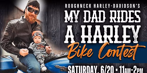 "My Dad Rides A Harley" Bike Contest!