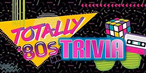 80's Themed Trivia Night!