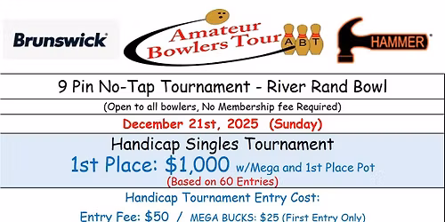 River Rand Bowl, No-Tap $1K, Dec 21 (Sun)