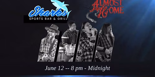 Almost Home returns to Sharks Sports Bar & Grill