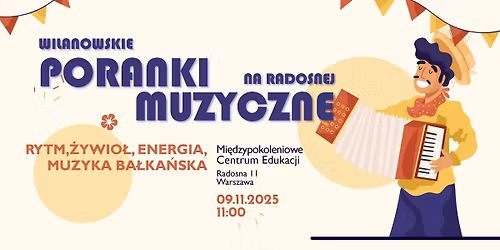 Wilanowskie Poranki Muzyczne - muzyka ba\u0142ka\u0144ska