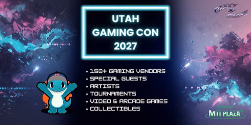 Utah Gaming Con 2027