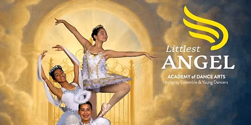 Academy of Dance Arts: The Littlest Angel