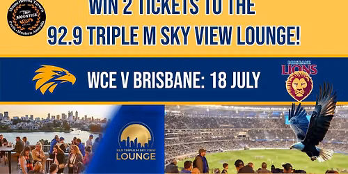 WIN TICKETS TO WCE v BRISBANE