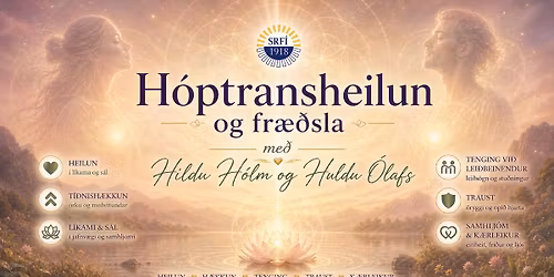 H\u00f3ptransheilun til t\u00ed\u00f0nish\u00e6kkunar og fr\u00e6\u00f0sla me\u00f0 Hildu H\u00f3lm og Huldu \u00d3lafs