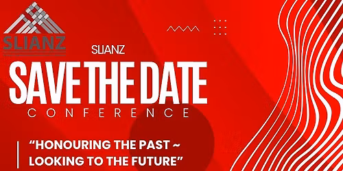 SLIANZ Conference 2026: Honouring the Past ~ Looking to the Future