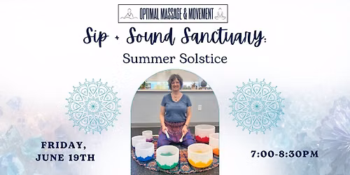 Sip + Sound Sanctuary: Summer Solstice