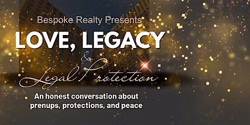 Love, Legacy & Protection