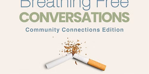 Breathing Free Conversations: Community Connections Edition