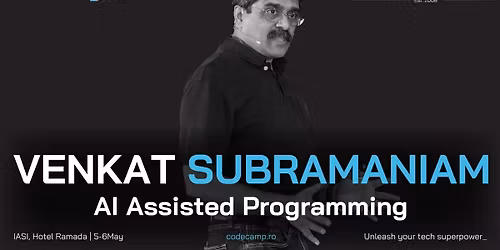 2-Day Masterclass, IASI - AI Assisted Programming, with Venkat Subramaniam