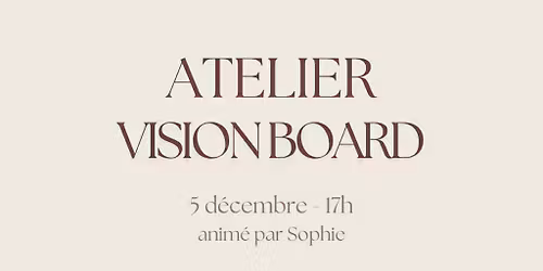 Atelier  Cr\u00e9ation Vision Board