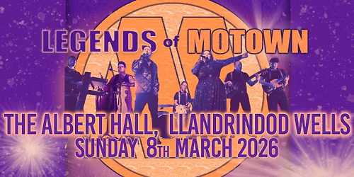 Legends of Motown Live at The Albert Hall, Llandrindod Wells