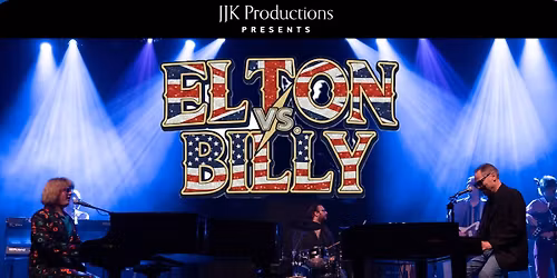 Elton Vs Billy - A Tribute to Elton John and Billy Joel