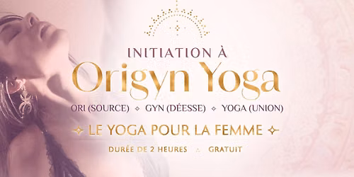 INITIATION \u00c0 ORIGYN YOGA \u27e1 GRATUIT 