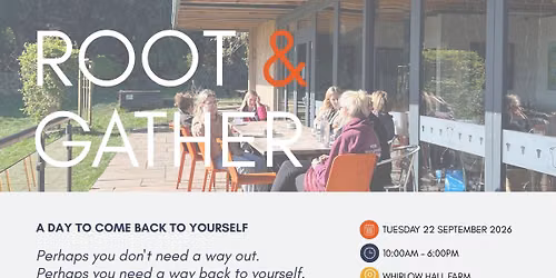 Root & Gather | A Day To Come Back To Yourself