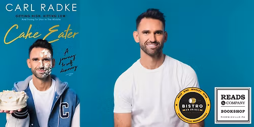 Carl Radke, Author of Cake Eater: Live in Phoenixville