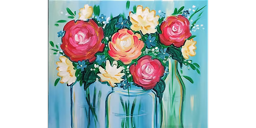 Mason Jar Bouquet - Paint and Sip in Tyler | Classpop!\u2122