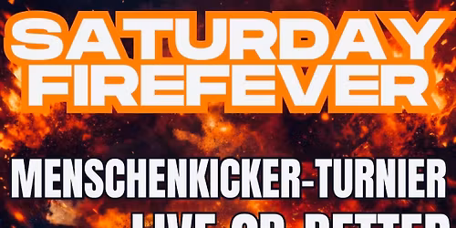 Saturday Firefever am Feuerwehrhaus