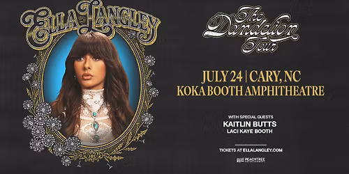 Ella Langley: The Dandelion Tour  with special guests Kaitlyn Butts and Laci Kaye Booth
