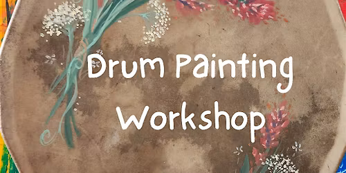 Drum Painting & Mallot Making Workshop