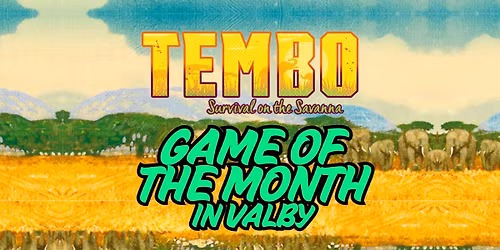 Game of the Month: Tembo - IN VALBY