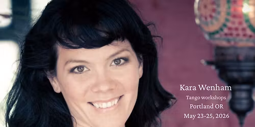 Kara Wenham Tango Workshops in Portland, OR