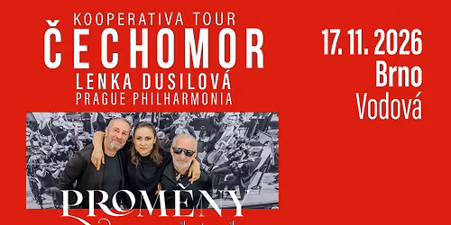 Prom\u011bny po 25 letech - Brno - Kooperativa Tour - host Lenka Dusilov\u00e1 a Prague Philharmonia